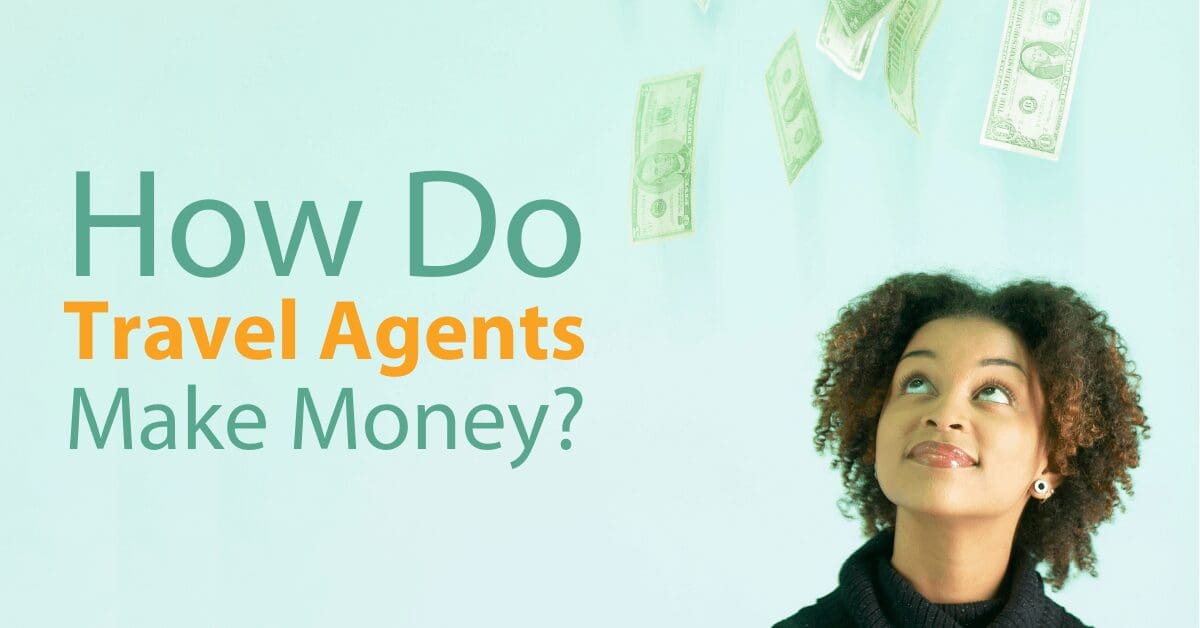 How Do Travel Agents Get Paid? 2 How Do Travel Agents Make Money?